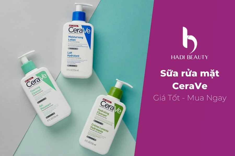 Mua sữa rửa mặt CeraVe tại Hadi Beauty